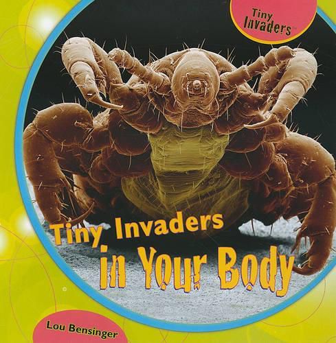 Cover image for Tiny Invaders in Your Body