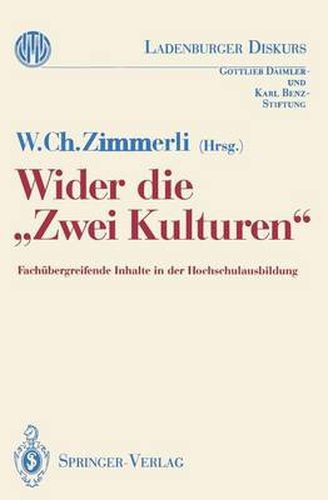 Wider die  Zwei Kulturen: Fachubergreifende Inhalte in der Hochschulausbildung