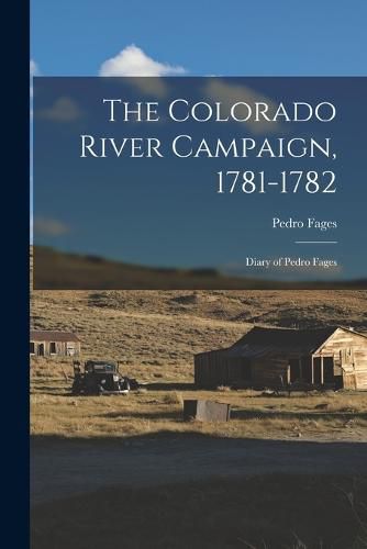 Cover image for The Colorado River Campaign, 1781-1782