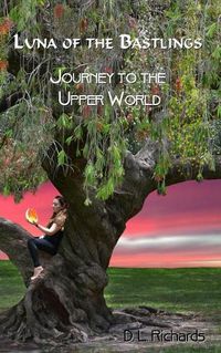 Cover image for Luna of the Bastlings: Journey to the Upper World