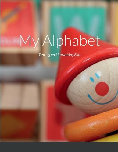 Cover image for My Alphabet Tracing and Prewriting Fun