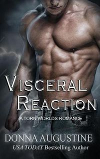 Cover image for Visceral Reaction: A Torn Worlds Romance