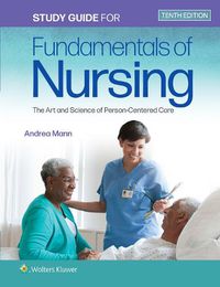 Cover image for Study Guide for Fundamentals of Nursing: The Art and Science of Person-Centered Care