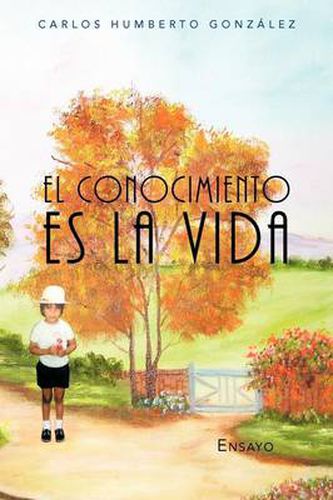 Cover image for El Conocimiento Es La Vida