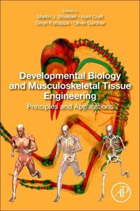 Cover image for Developmental Biology and Musculoskeletal Tissue Engineering: Principles and Applications