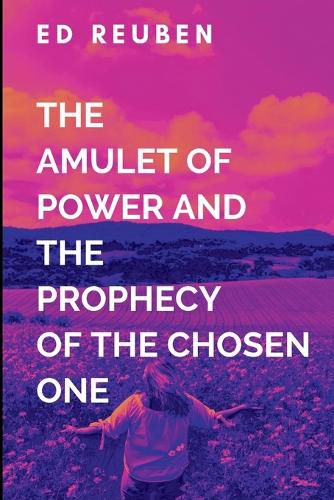 Cover image for The Amulet of Power and the Prophecy of the Chosen One to Save the World From Darkness and Despair in the Underworld Realm of Tartarus