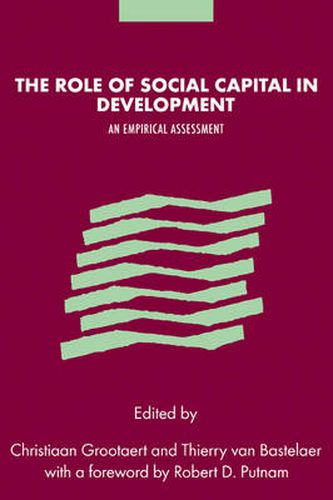 Cover image for The Role of Social Capital in Development: An Empirical Assessment