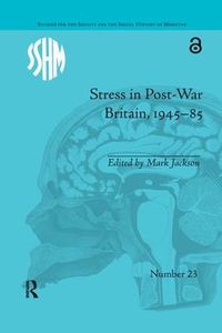Cover image for Stress in Post-War Britain, 1945-85