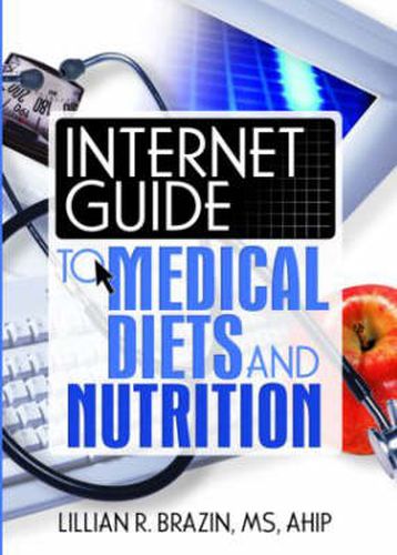 Cover image for Internet Guide to Medical Diets and Nutrition
