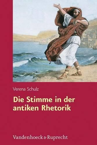 Cover image for Die Stimme in Der Antiken Rhetorik