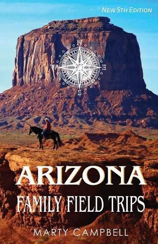 Cover image for Arizona Family Field Trips: New 5th Edition