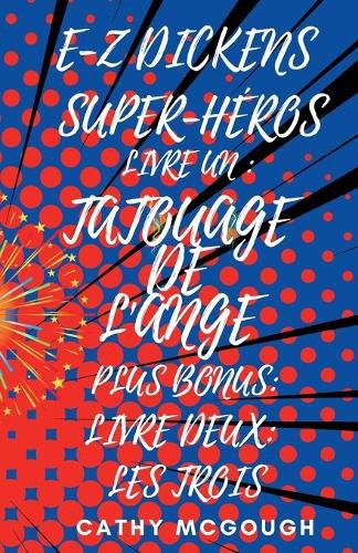 Cover image for E-Z Dickens Super-Heros Livres 1 Et 2 French Edition