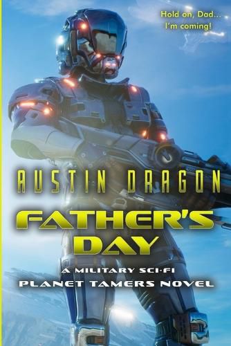 Father's Day: A Military Sci-Fi Novel