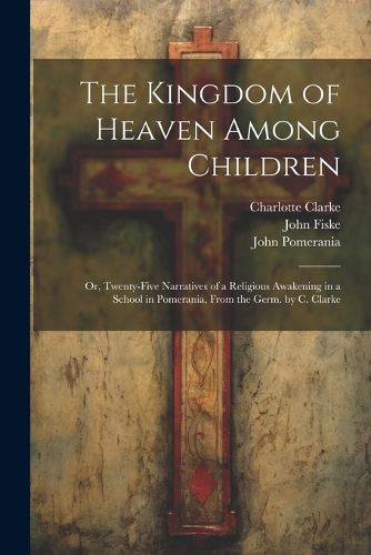 Cover image for The Kingdom of Heaven Among Children