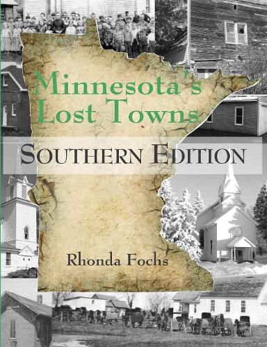 Cover image for Minnesota's Lost Towns Southern Edition: Southern Edition