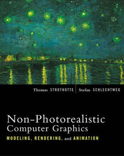 Cover image for Non-Photorealistic Computer Graphics: Modeling, Rendering, and Animation