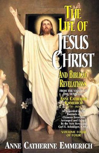 Cover image for Life of Jesus Christ and Biblical Revelations, Volume 4