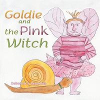 Cover image for Goldie and the Pink Witch