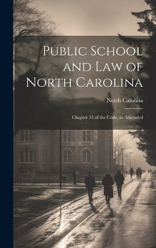 Cover image for Public School and Law of North Carolina