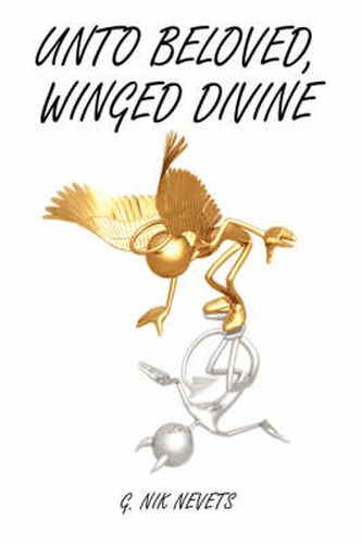 Cover image for Unto Beloved, Winged Divine