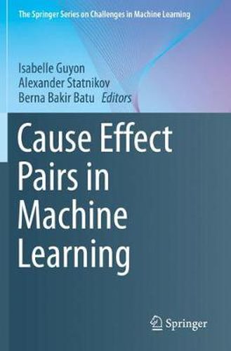 Cover image for Cause Effect Pairs in Machine Learning