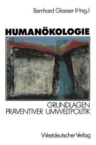 Cover image for Humanoekologie: Grundlagen Praventiver Umweltpolitik