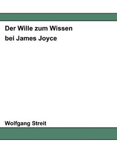 Cover image for Der Wille zum Wissen bei James Joyce