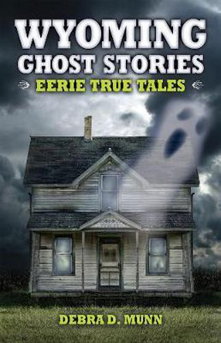 Cover image for Wyoming Ghost Stories