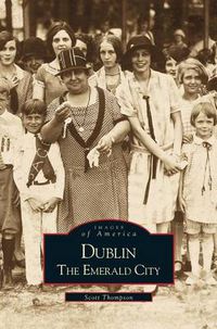 Cover image for Dublin: The Emerald City