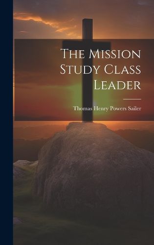 Cover image for The Mission Study Class Leader