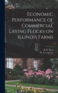 Cover image for Economic Performance of Commercial Laying Flocks on Illinois Farms