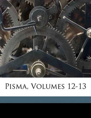 Cover image for Pisma, Volumes 12-13