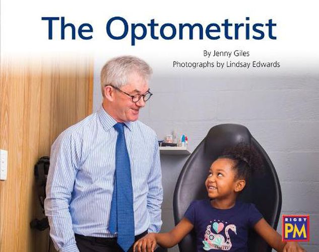 Cover image for The Optometrist: Leveled Reader Blue Fiction Level 11/12 Grade 1