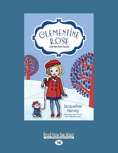 Clementine Rose and the Paris Puzzle: Clementine Rose Series (book 12)