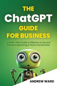 Cover image for The ChatGPT Guide for Business