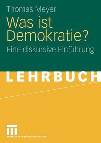 Was ist Demokratie?: Eine diskursive Einfuhrung