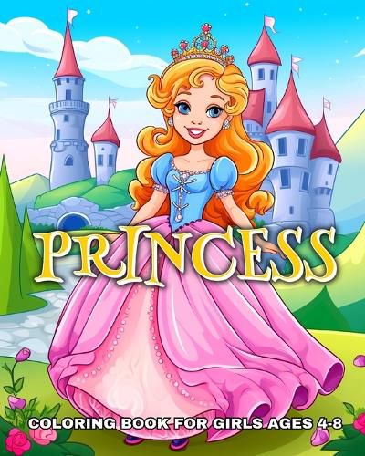 Cover image for Princess Coloring Book for Girls Ages 4-8