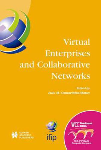 Cover image for Virtual Enterprises and Collaborative Networks: IFIP 18th World Computer Congress TC5/WG5.5 - 5th Working Conference on Virtual Enterprises 22-27 August 2004 Toulouse, France