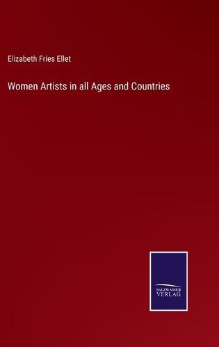 Cover image for Women Artists in all Ages and Countries