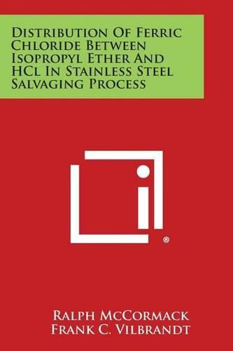 Cover image for Distribution of Ferric Chloride Between Isopropyl Ether and Hcl in Stainless Steel Salvaging Process