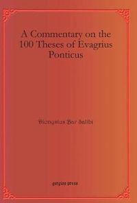 Cover image for A Commentary on the 100 Theses of Evagrius Ponticus