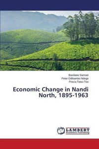 Cover image for Economic Change in Nandi North, 1895-1963