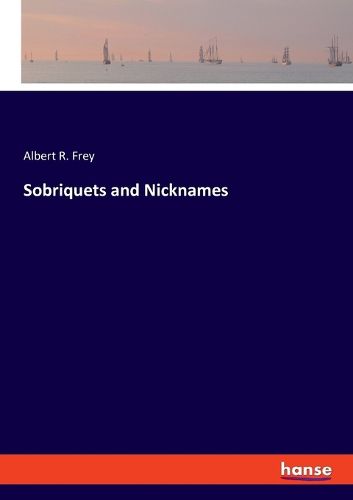 Cover image for Sobriquets and Nicknames
