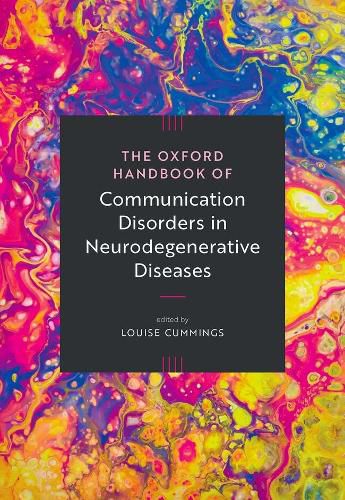 Cover image for The Oxford Handbook of Communication Disorders in Neurodegenerative Diseases