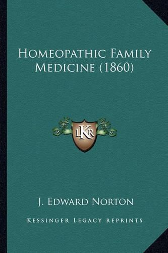 Cover image for Homeopathic Family Medicine (1860)