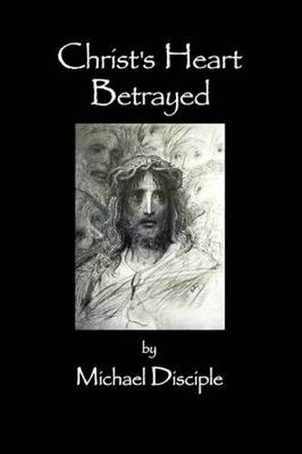 Cover image for Christ's Heart Betrayed