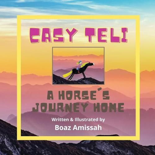 Casy Teli: A Horse's Journey Home