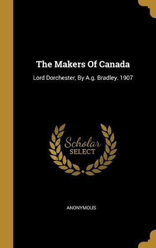 Cover image for The Makers Of Canada