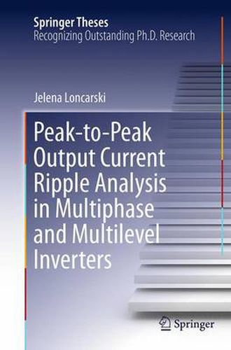 Cover image for Peak-to-Peak Output Current Ripple Analysis in Multiphase and Multilevel Inverters