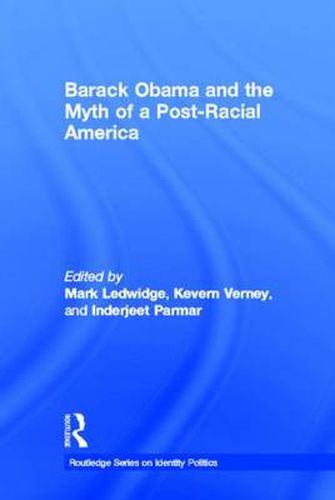 Cover image for Barack Obama and the Myth of a Post-Racial America